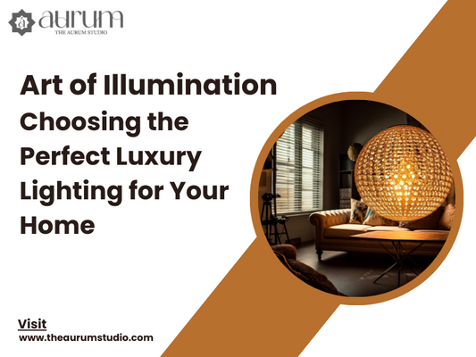 Art of Illumination Choosing the Perfect Luxury Lighting for Your Home
