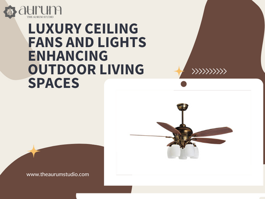 Luxury Ceiling Fans and Lights Enhancing Outdoor Living Spaces