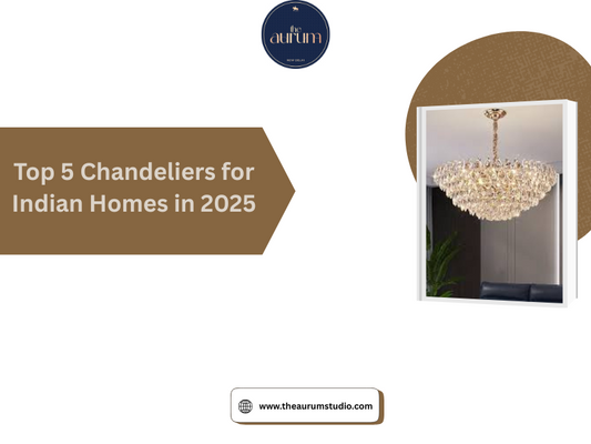 Top 5 Chandeliers for Indian Homes in 2025