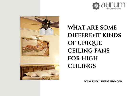 What are some different kinds of unique ceiling fans for high ceilings check it out here.